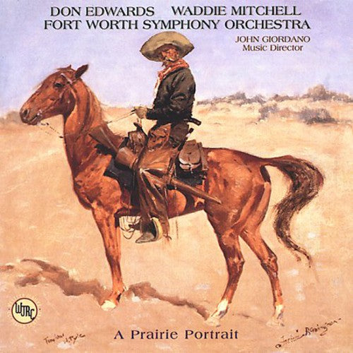Don Edwards / Waddie Mitchell - A Prairie Portrait