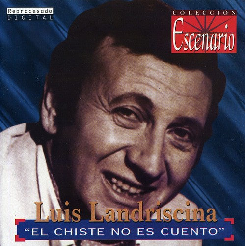 Luis Landriscina - El Chiste No Es Cuento