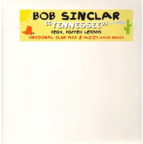 Bob Sinclar (Ft Farrell Lennon) - Tennessee PT.