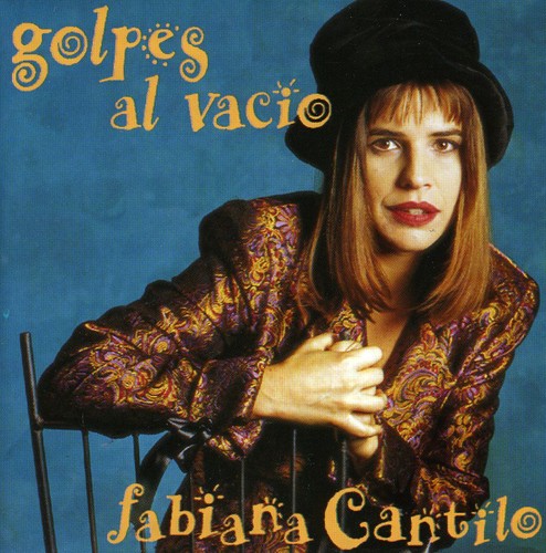 Fabiana Cantilo - Golpes Al Vacio