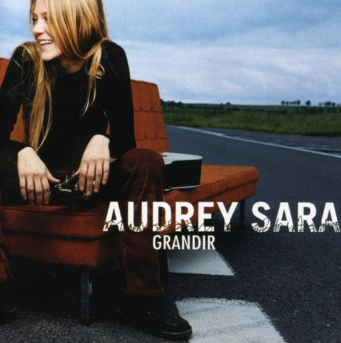 Audrey Sara - Grandir