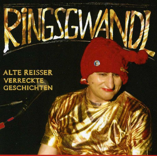 Georg Ringsgwandl - Alte Reisser Verreckte Geschichten