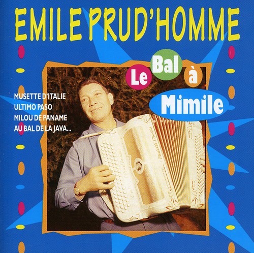 Emile Prud'Homme - La Bal a Mimile