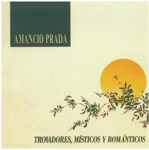 Amancio Prada - Trovadores Misticos y Romanticos