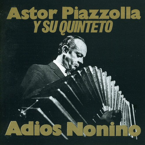 Piazzolla Astor - Adios Nonino