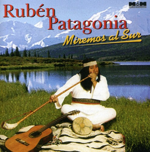 Ruben Patagonia - Miremos Al Sur