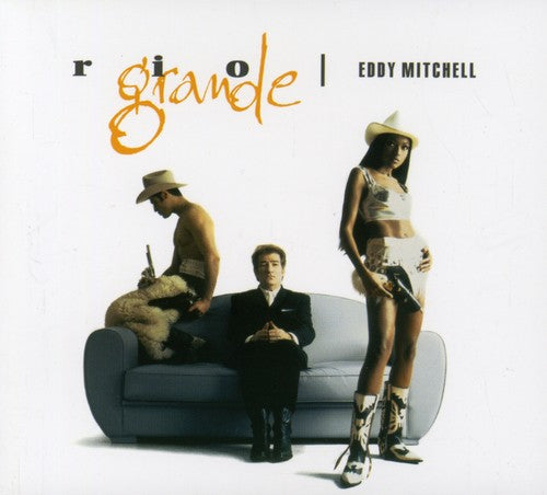 Eddy Mitchell - Rio Grande