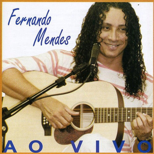 Fernando Mendes - Ao Vivo