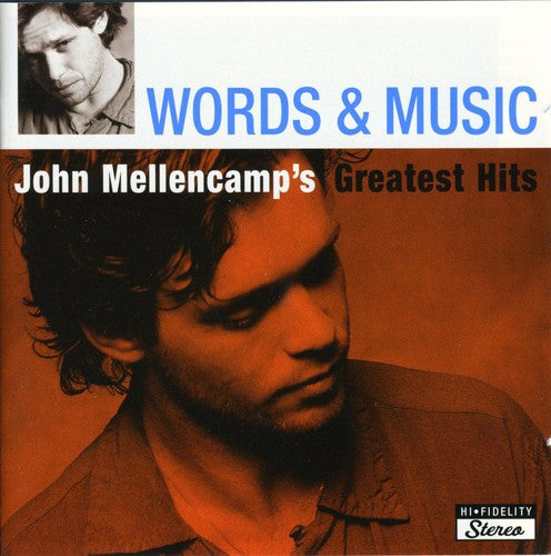 John Mellencamp - Words Music: John Mellencamp's Greatest Hits