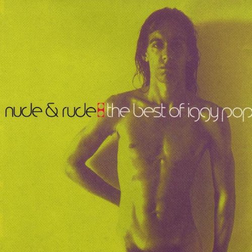 Iggy Pop - Nude & Rude: Best Of