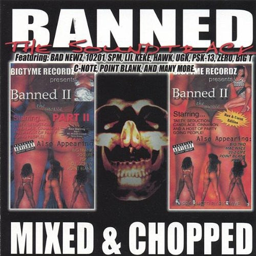 Bigtyme Recordz - Banned The Soundtrack: Mixed And Chopped