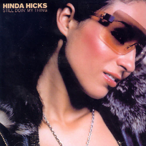 Hinda Hicks - Still Doin My Thing