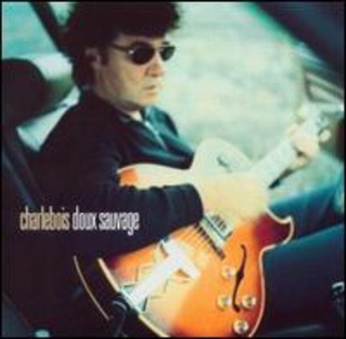 Robert Charlebois - Doux Sauvage