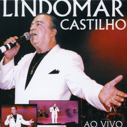 Lindomar Castilho - Ao Vivo