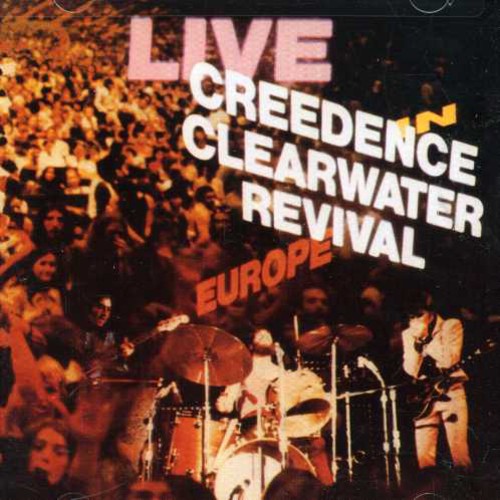 CCR ( Creedence Clearwater Revival ) - Live in Europe