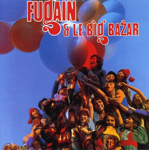 Michel Fugain & Le Big Bazar - Fais Comme L'oiseau