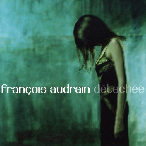 Francois Audrian - Detachee