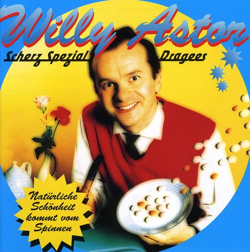 Willy Astor - Scherz Spezial Dragees