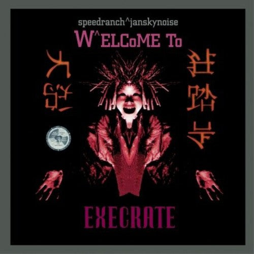 Speedranch & Jansky Noise - Welcome to Execrate