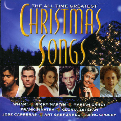 All Time Greatest Christmas Songs - All Time Greatest Christmas Songs
