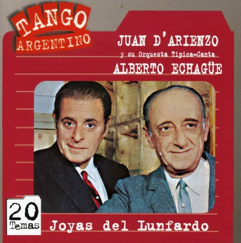 Juan D'Arienzo / Alberto Echague - Joyas Del Lunfardo