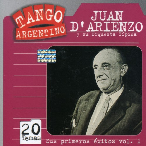 Juan D'Arienzo - Sus Primeros Exitos 1935/40, Vol. 1