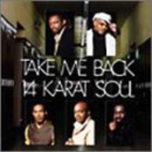 14 Karat Soul - Take Me Back