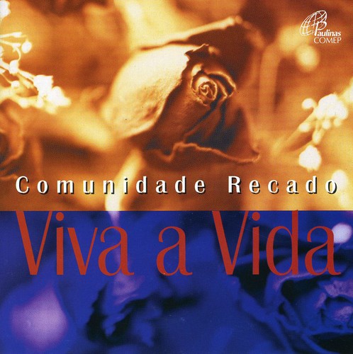 Comunidade Recado - Viva a Vida