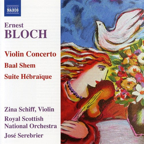 Zina Schiff - Violin Concerto / Baal Shem / Suite Hebraique