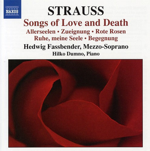 R. Strauss - Songs of Love & Death