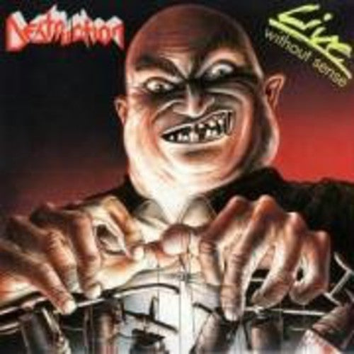 Destruction - Live Without Sense