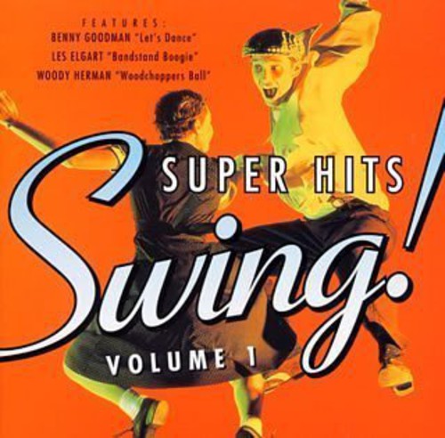 Super Hits of Swing/ Var - Swing! Super Hits, Volume 1