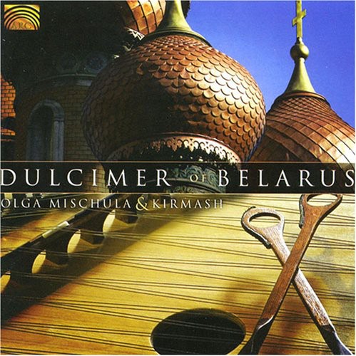 Olga Mischula & Kirmash - Dulcimer of Belarus