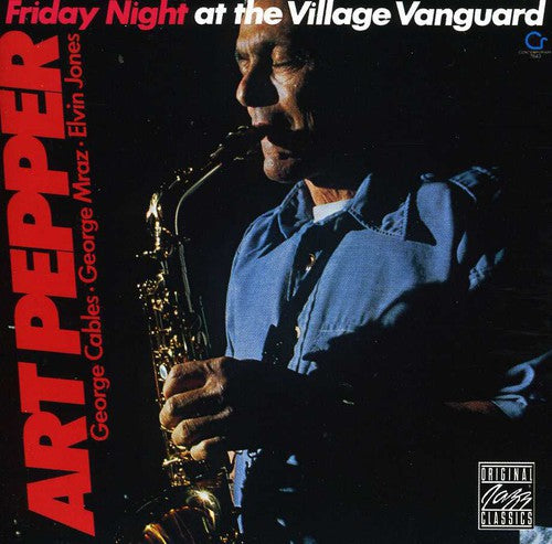 Art Pepper - Friday Night at the Village Vanguard