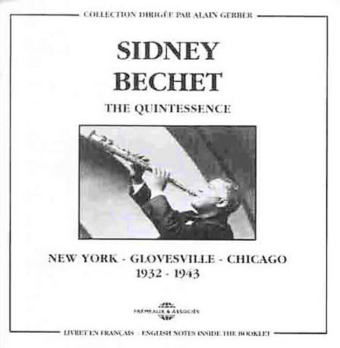 Sidney Bechet - New York-Glovesville 1932-1943