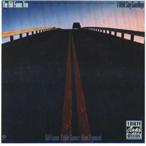 Bill Evans - I Will Say Goodbye