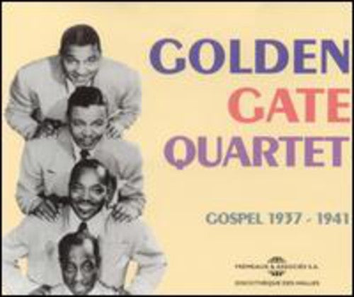 The Golden Gate Quartet - Gospel 1937-1941