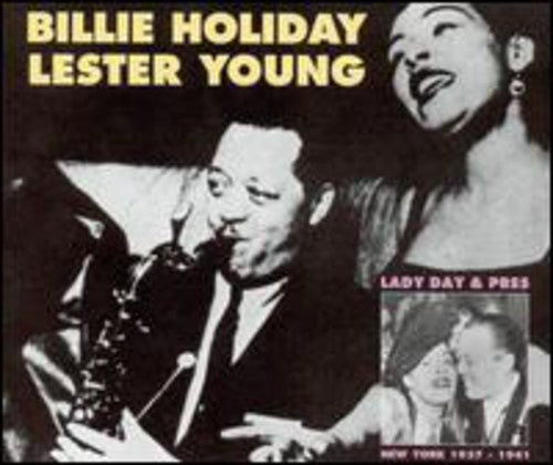 Billie Holiday & Lester Young - Lady & Pres. 1937-1941