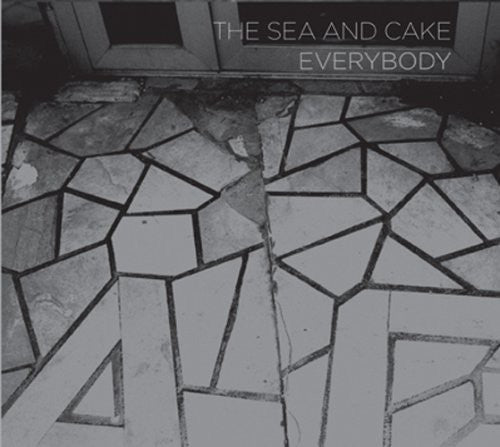 Sea & Cake - Everybody