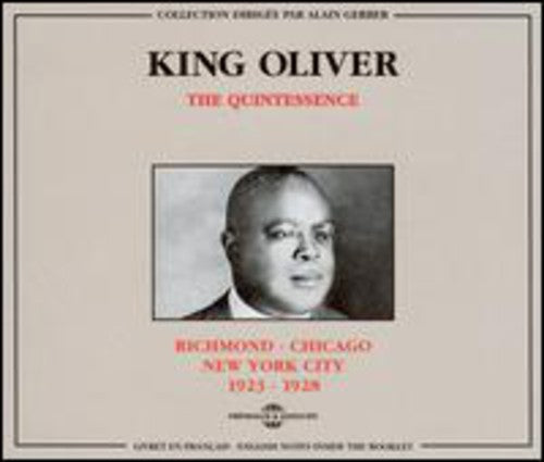 King Oliver - Richmond-Chicago-New York