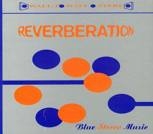 Reverberation - Blue Stereo Music