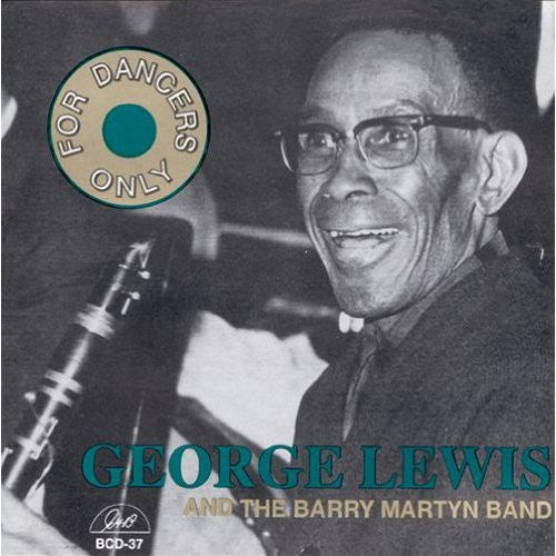 George Lewis / Barry Martyn Band - For Dancers Only