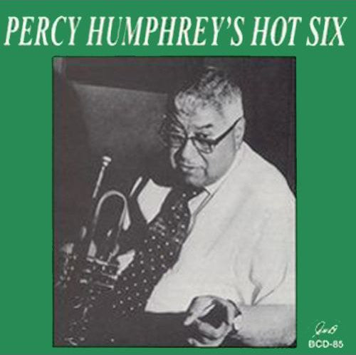 Percy Humphrey - Hot Six