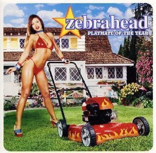 Zebrahead - Playmate of the Year