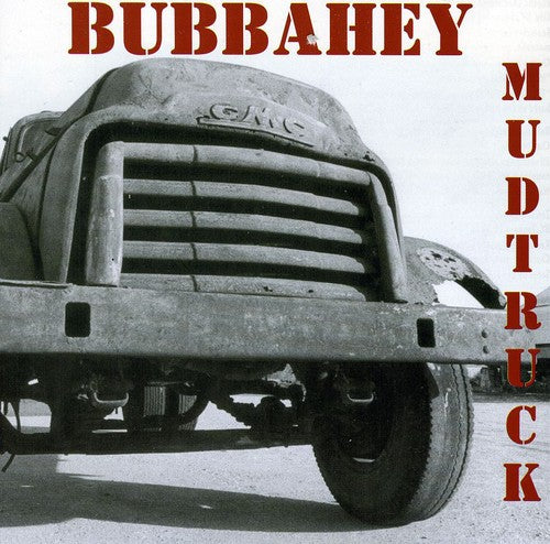 Various Artists - Bubbahey Mud Truck / Various