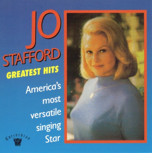 Jo Stafford - America's Most Versatile Singing Star