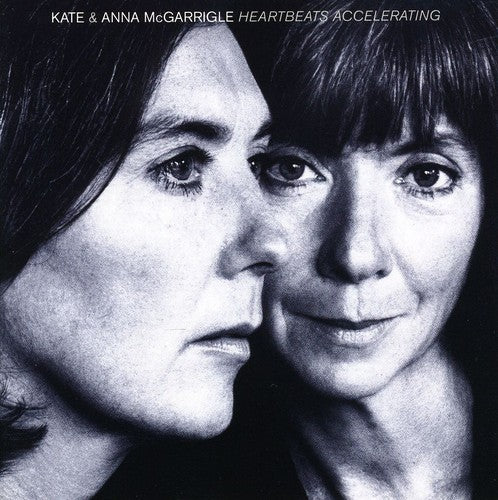 Kate McGarrigle & Anna - Heartbeats Accelerating