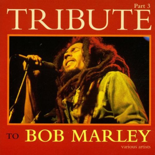 Tribute to Bob Marley 3/ Various - Tribute to Bob Marley 3