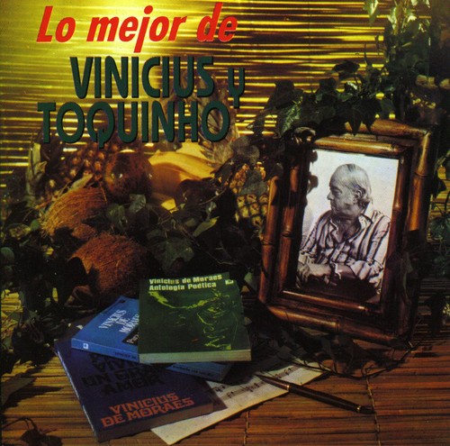 Vinicius Moraes / Toquinho - Lo Mejor de