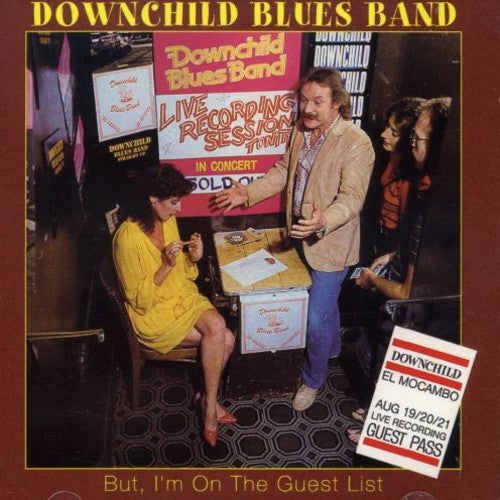 Downchild - But I'm on the Guest List